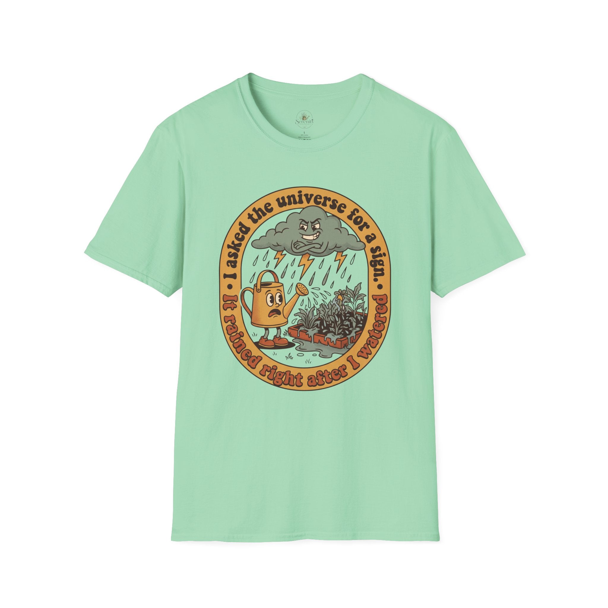 I Asked the Universe T-Shirt