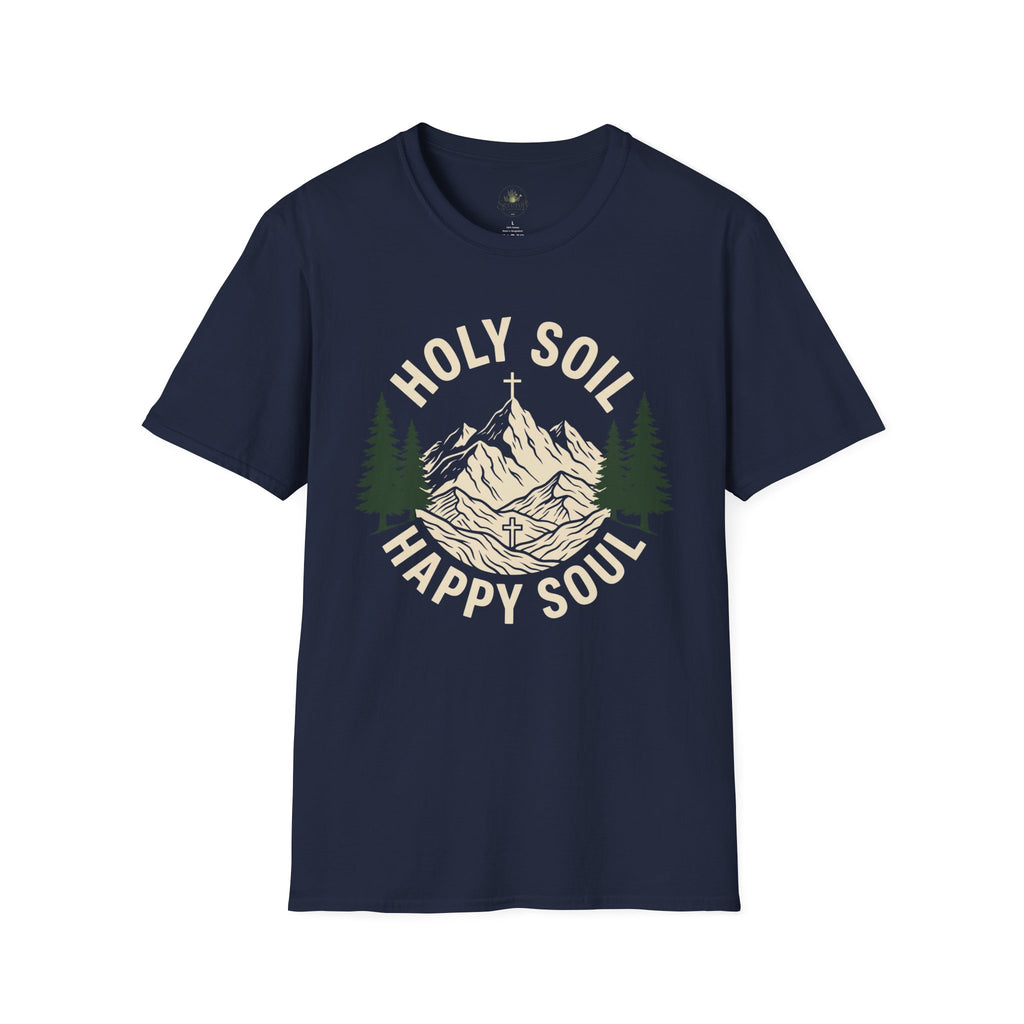 Holy Soil, Happy Soul T-Shirt