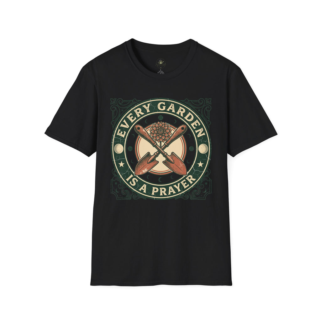 Every Garden is a Prayer T-Shirt