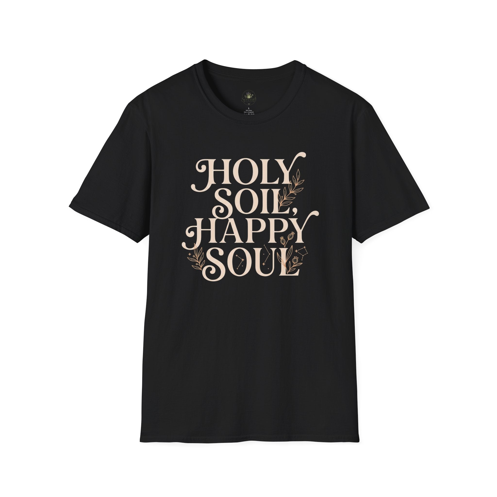 Holy Soil, Happy Soul T-Shirt