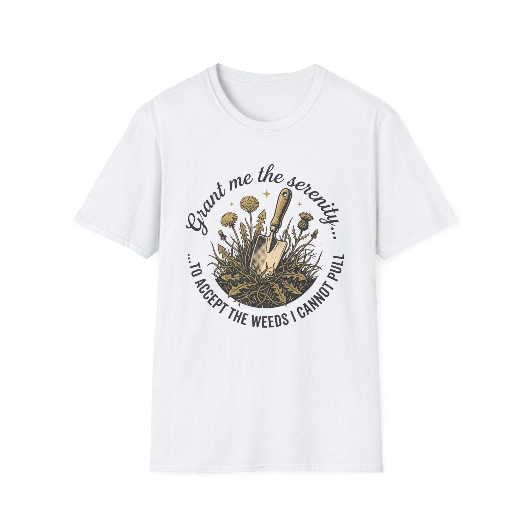 Grant Me the Serenity to Accept the Weeds T-Shirt
