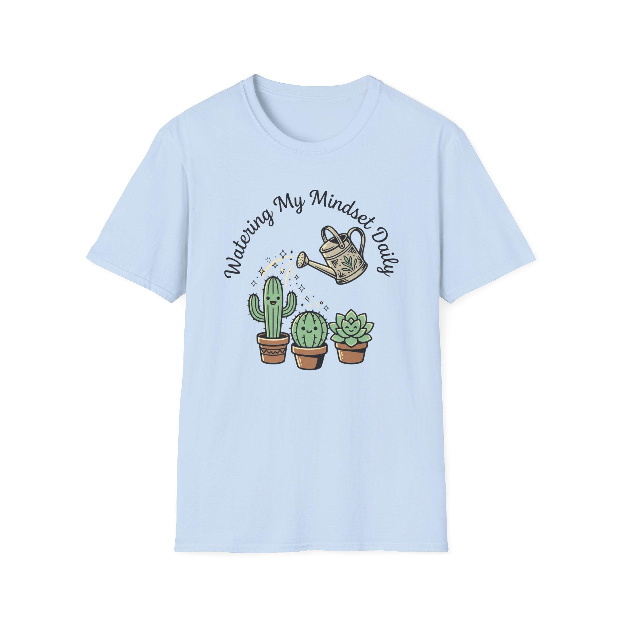 Watering My Mindset Daily T-Shirt