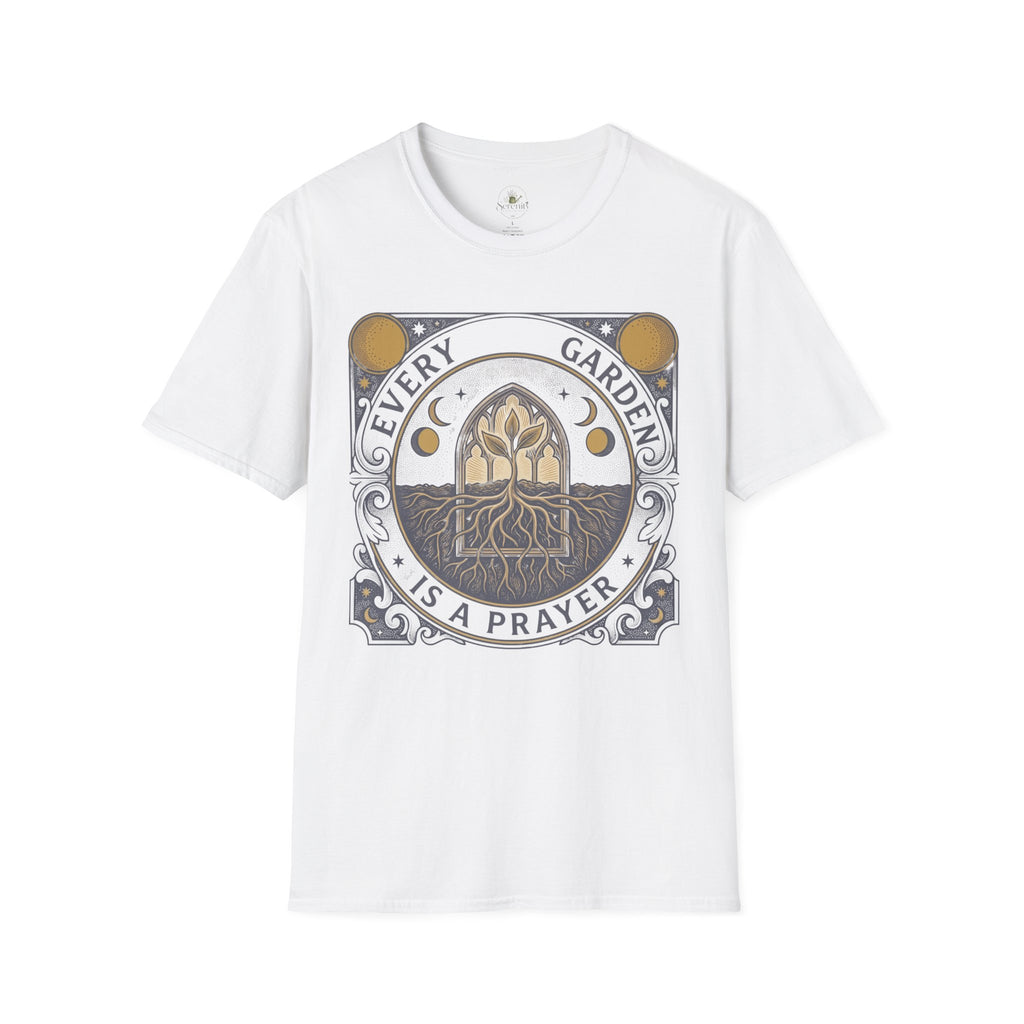 Every Garden is a Prayer T-Shirt