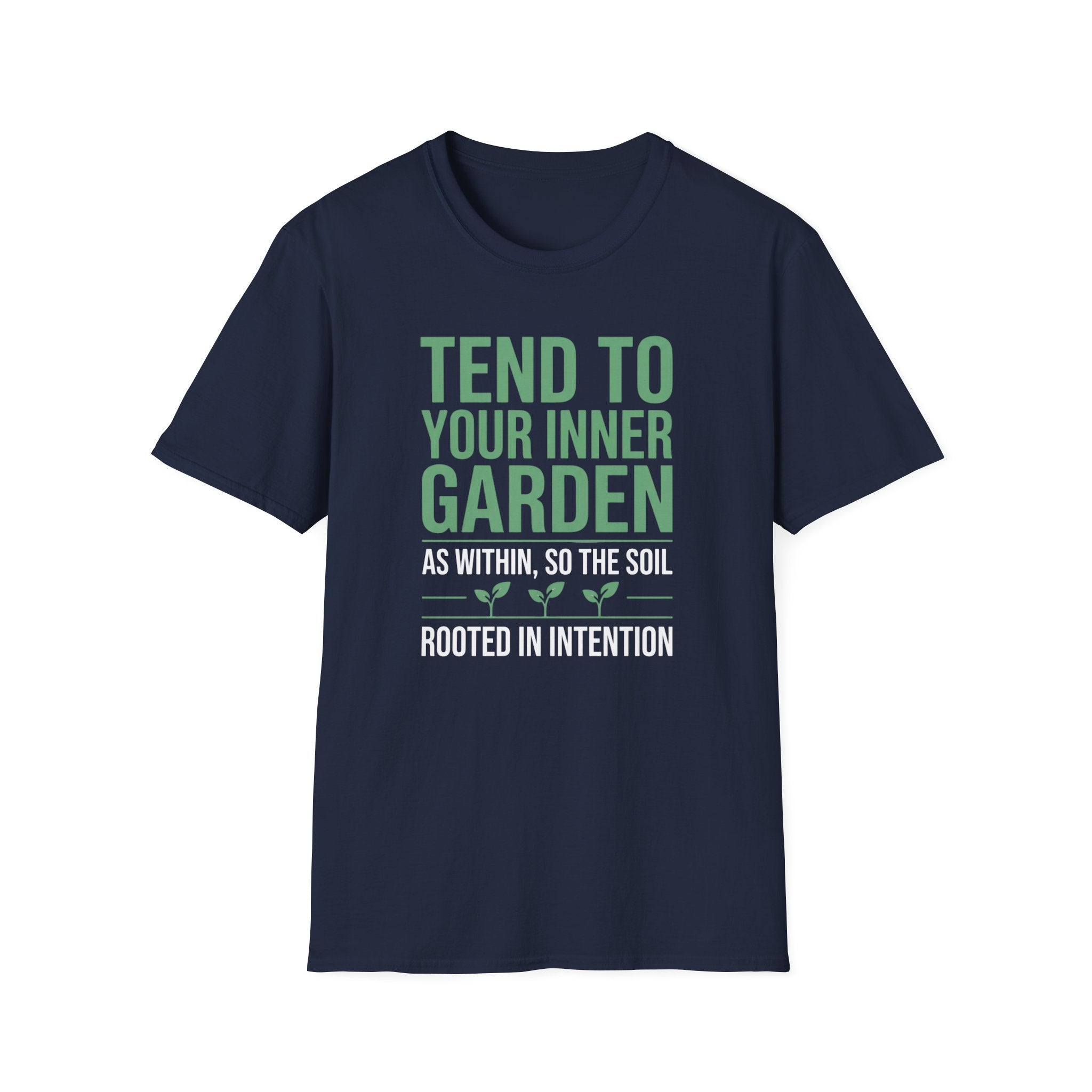 Tend Your Inner Garden T-Shirt
