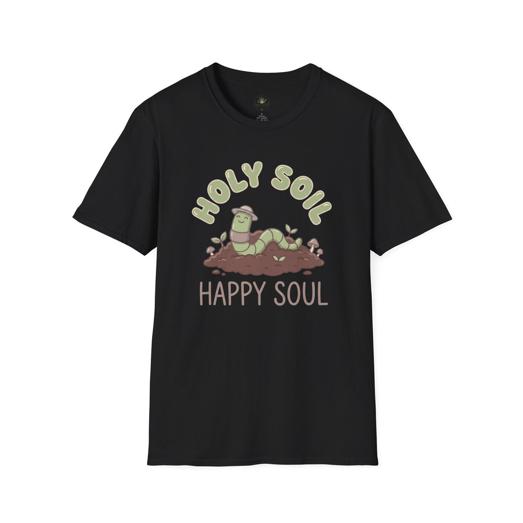 Holy Soil, Happy Soul T-Shirt