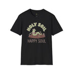 Holy Soil, Happy Soul T-Shirt