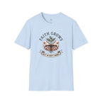 Faith Grows Best in Dirty Hands T-Shirt