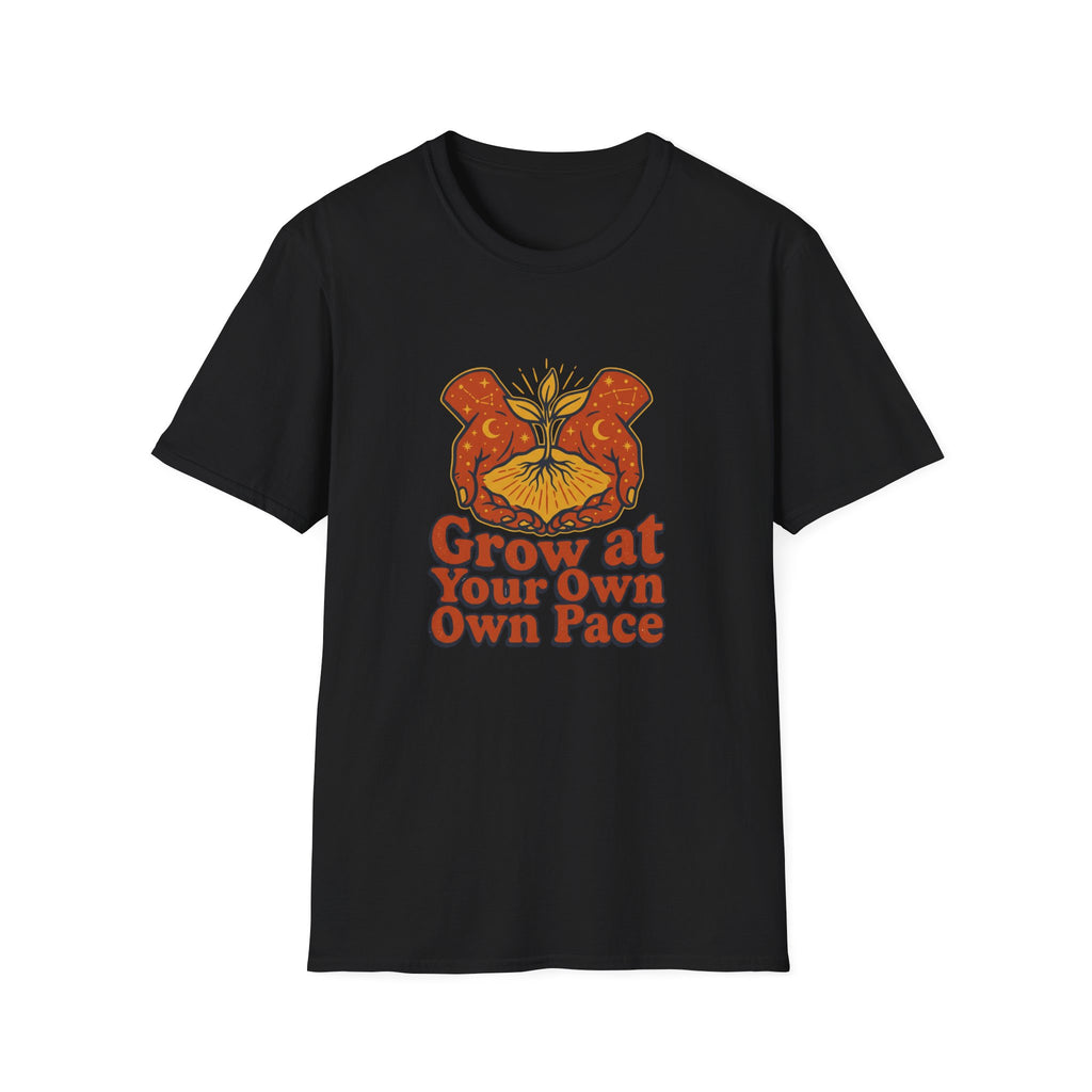 Grow At Your Own Pace T-Shirt