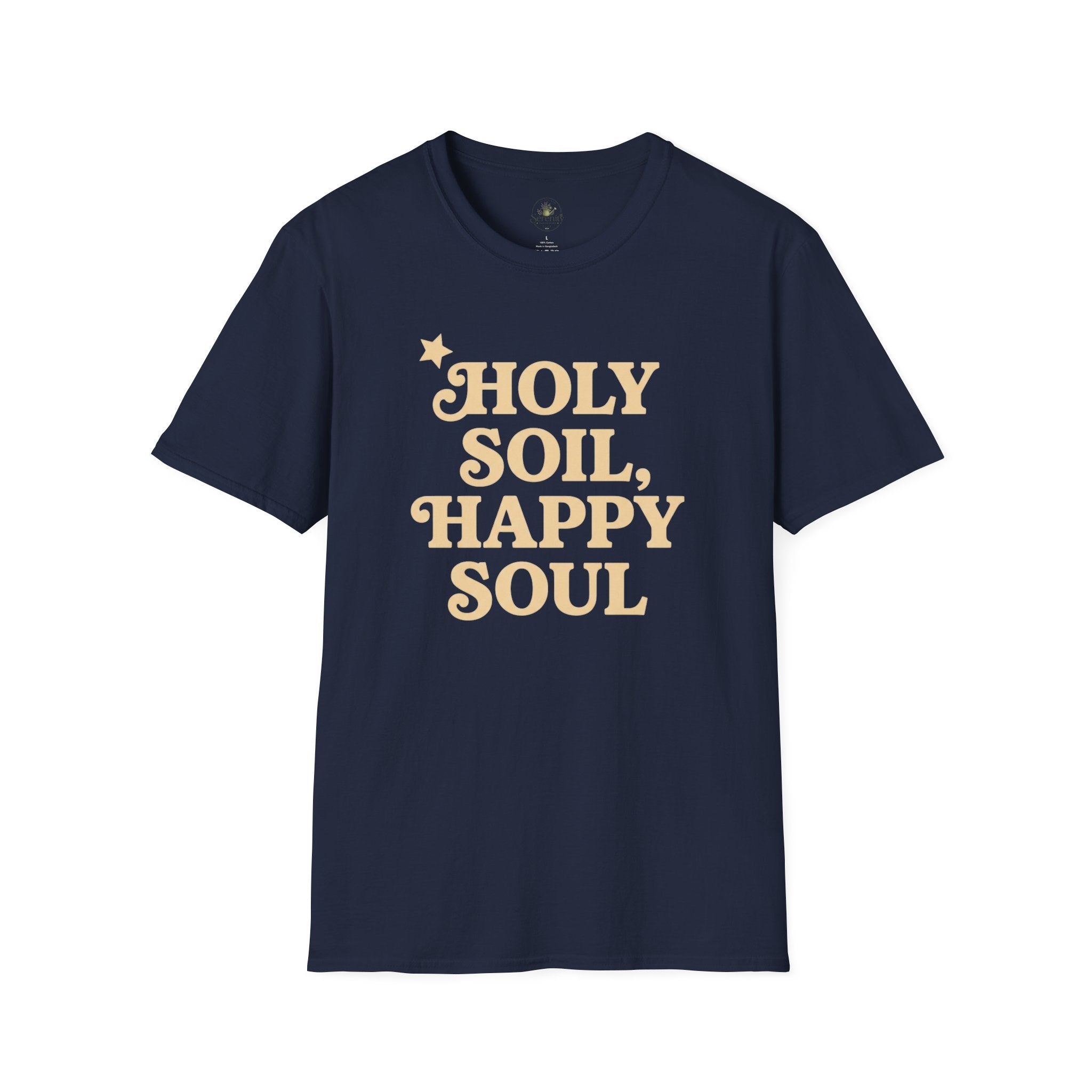Holy Soil, Happy Soul T-Shirt