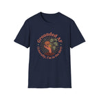 Grounded...I'm in the Dirt T-Shirt