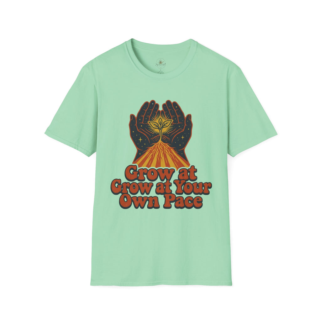 Grow At Your Own Pace T-Shirt
