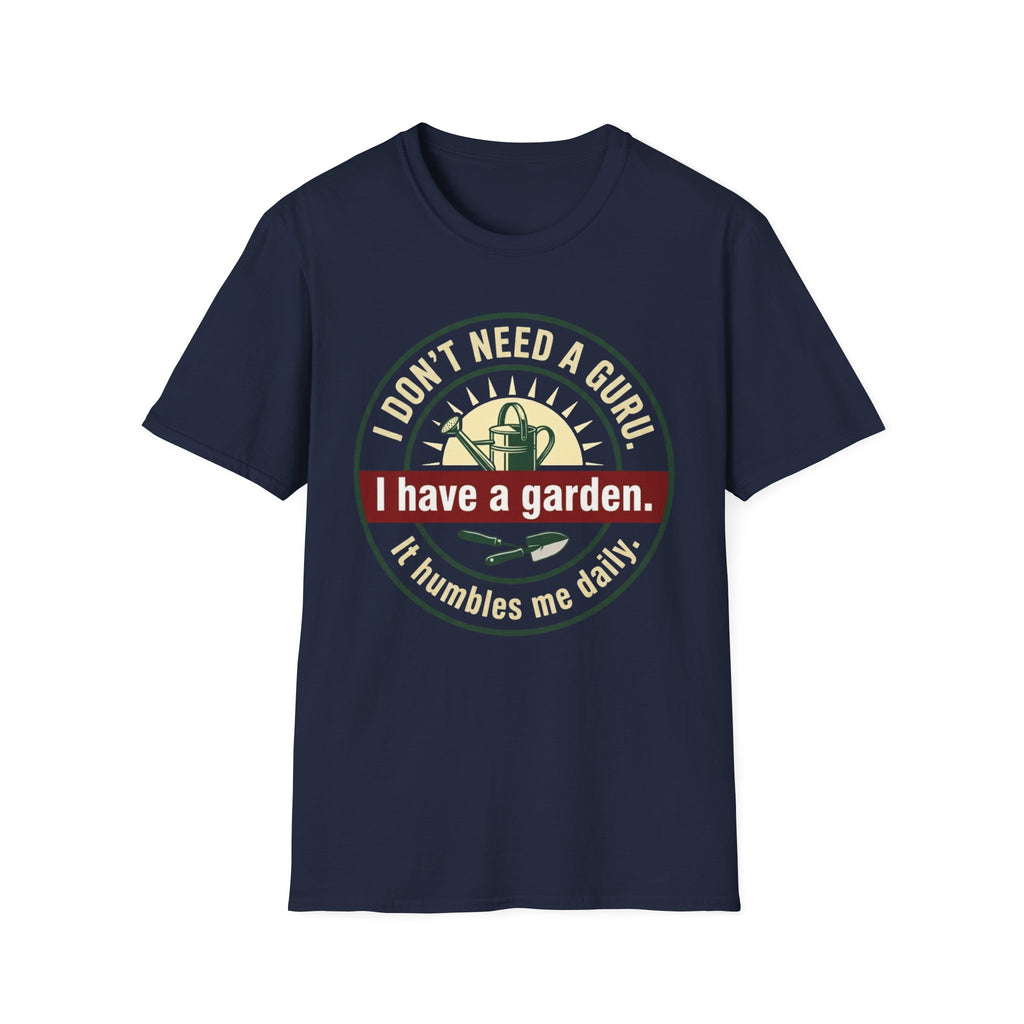 I Don't Need a Guru T-Shirt