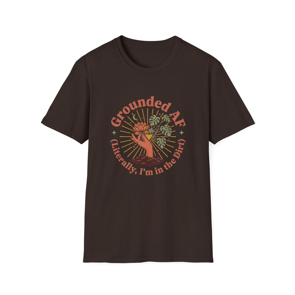 Grounded...I'm in the Dirt T-Shirt