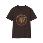 Grounded...I'm in the Dirt T-Shirt