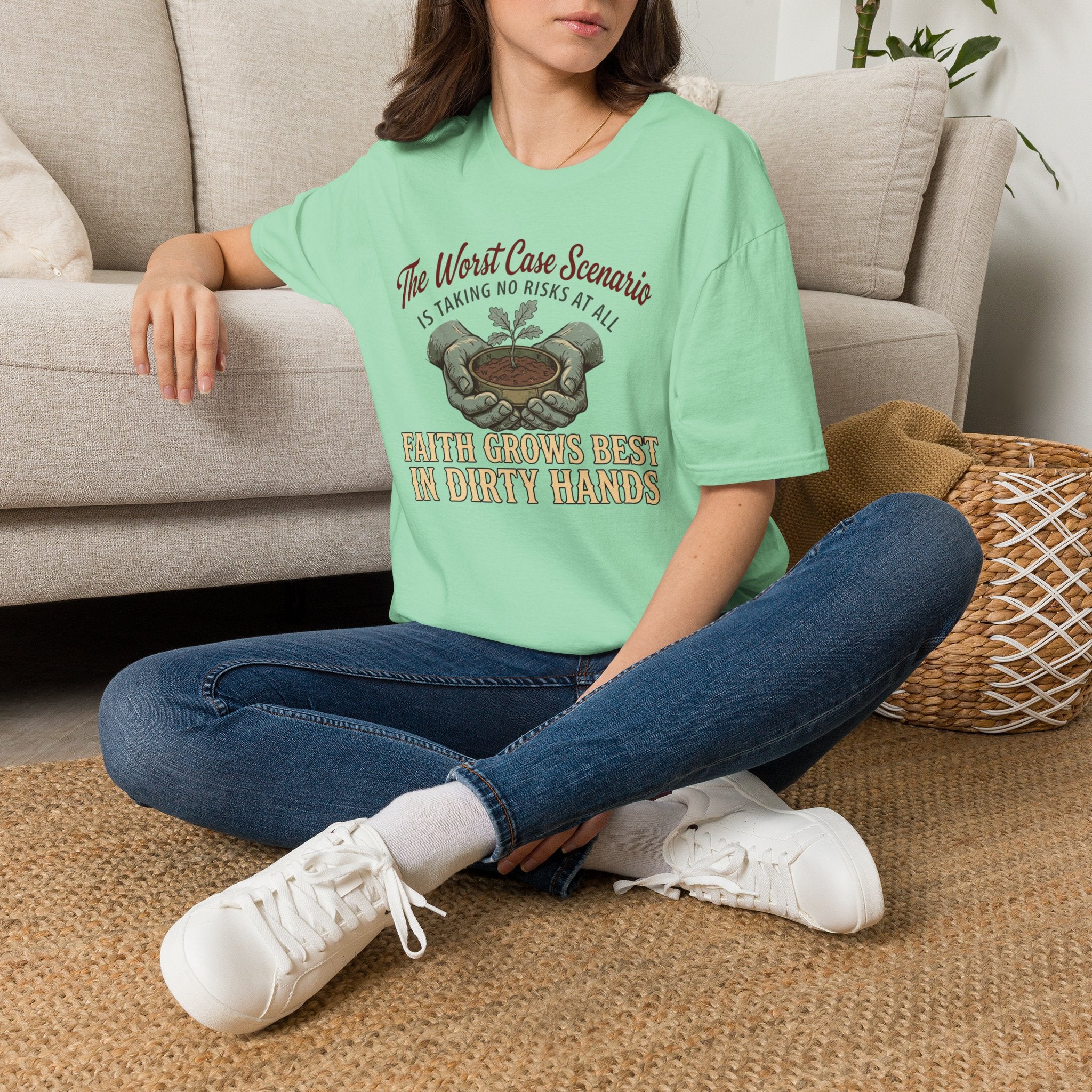 Faith Grows Best in Dirty Hands T-Shirt