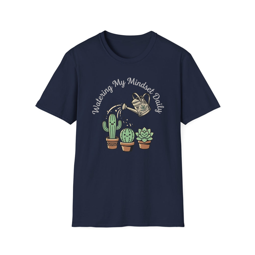 Watering My Mindset Daily T-Shirt