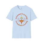 Grounded and Growing T-Shirt