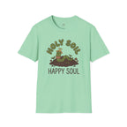Holy Soil, Happy Soul T-Shirt