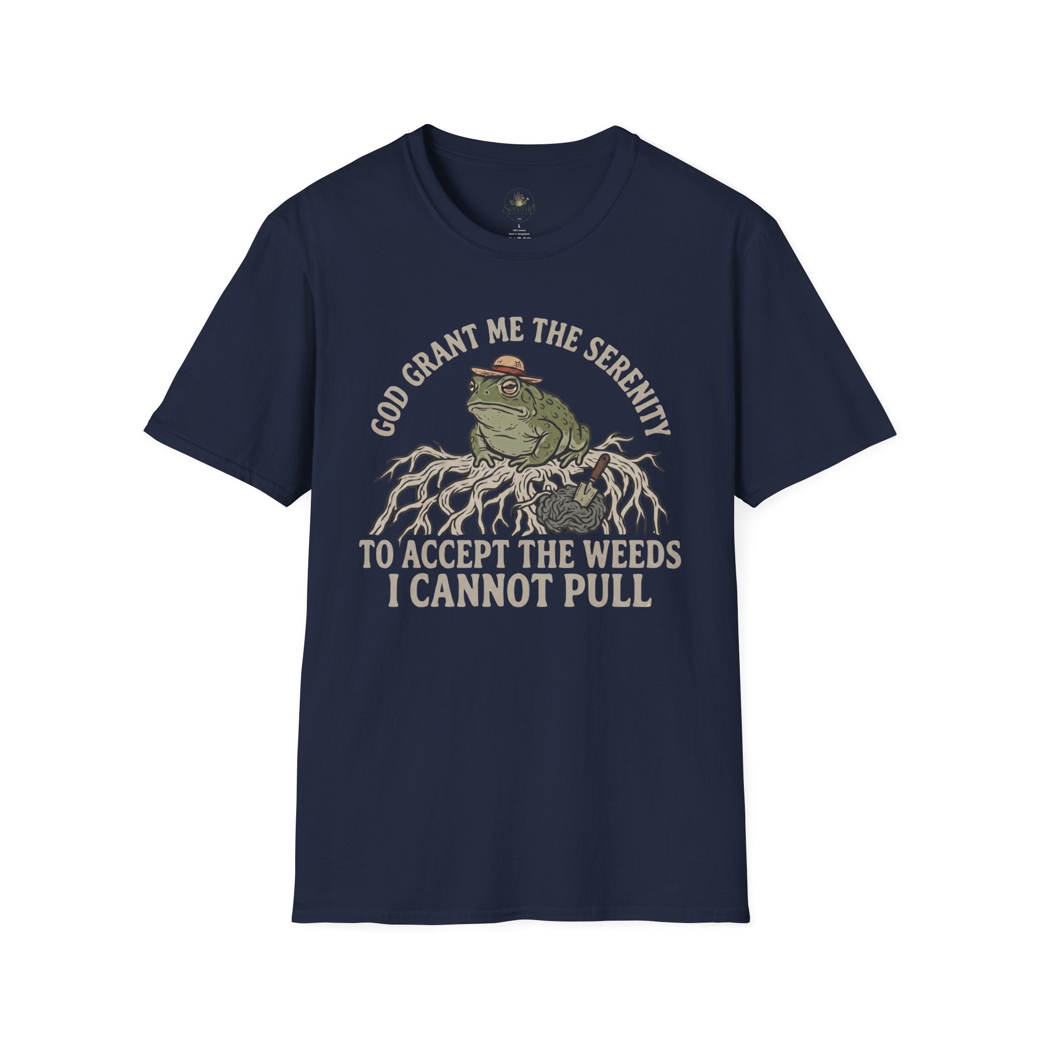Grant Me the Serenity to Accept the Weeds T-Shirt