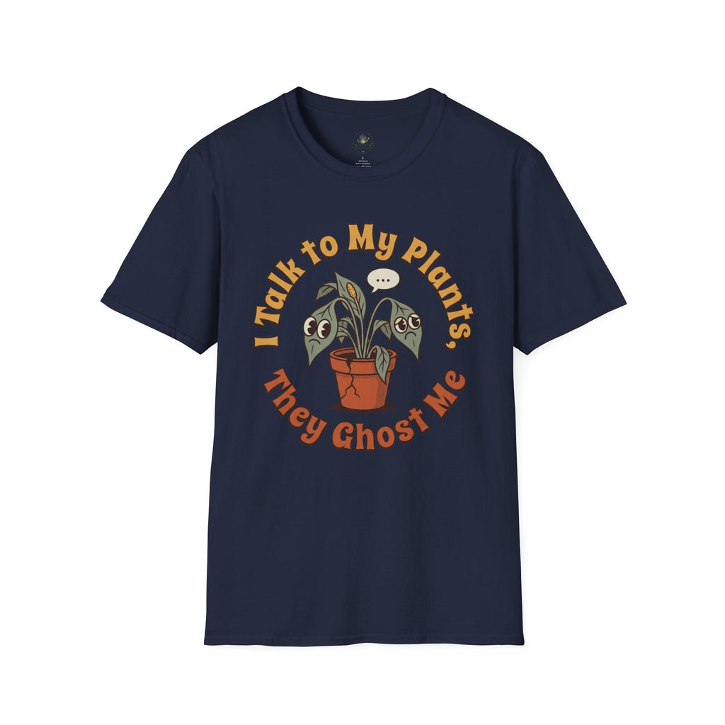 I Talk to My Plants T-Shirt