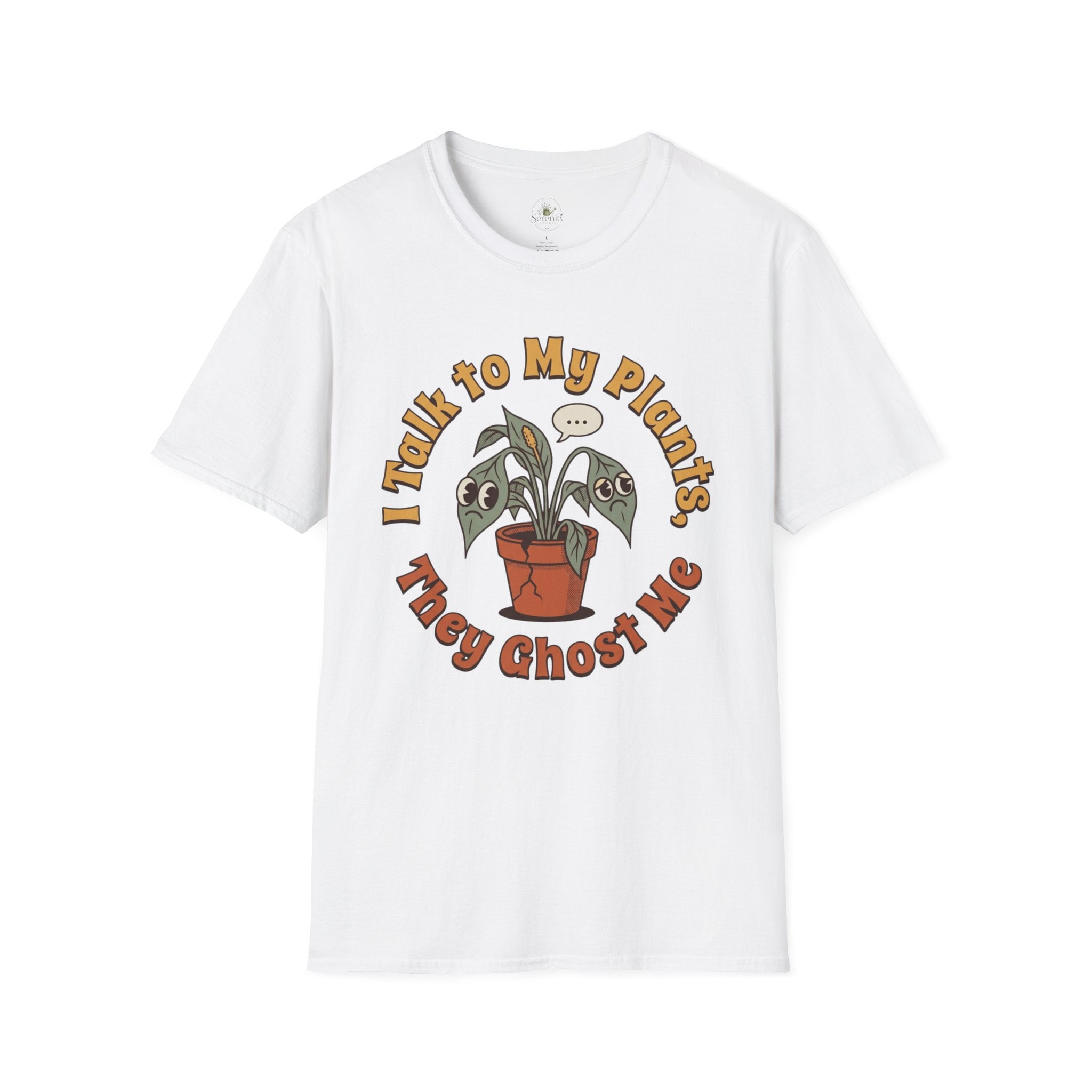 I Talk to My Plants T-Shirt