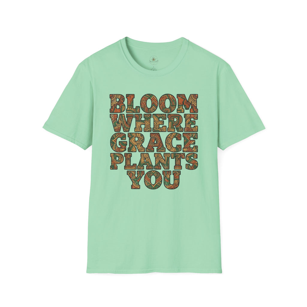 Bloom Where Grace Plants You T-Shirt
