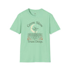 Grow Slow T-Shirt