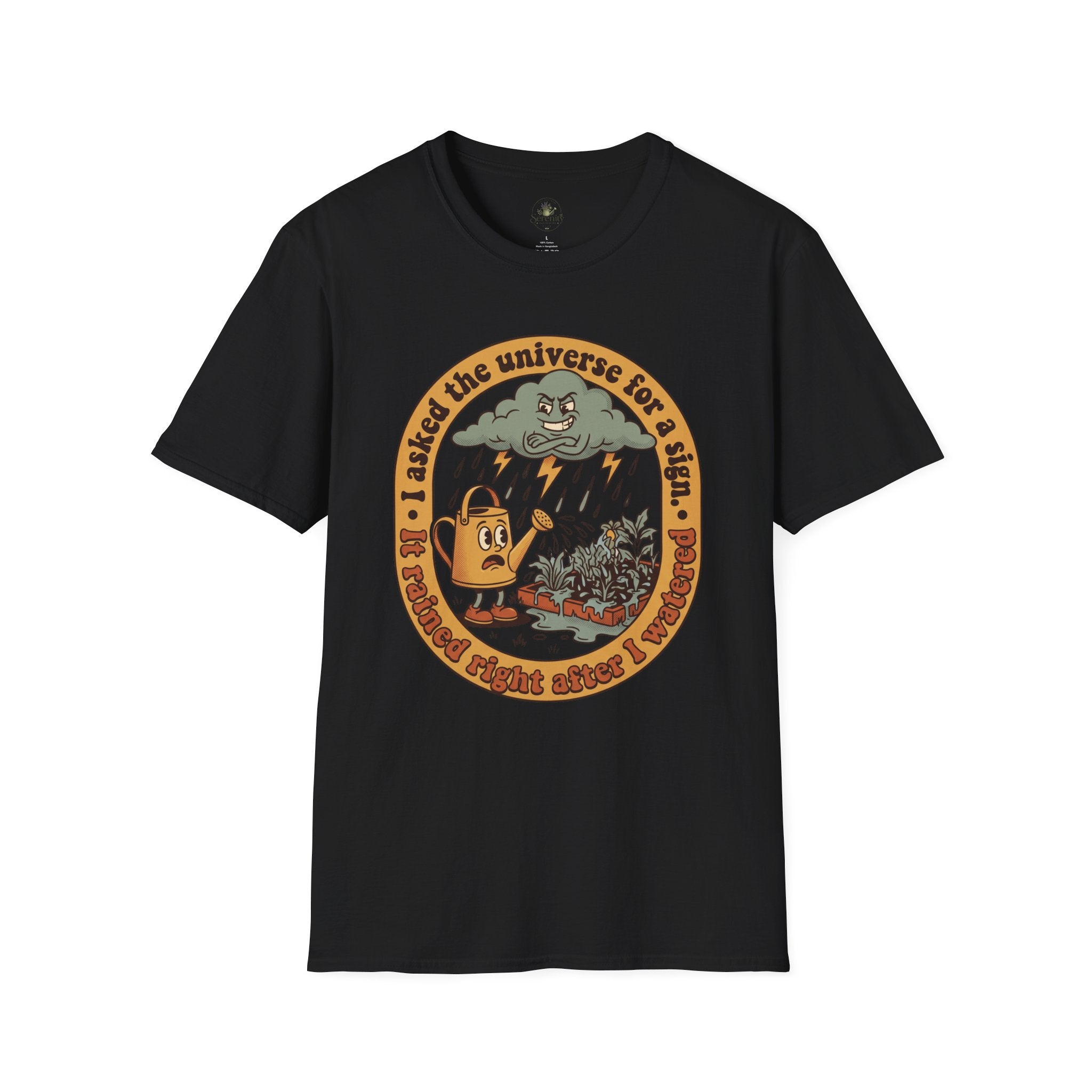 I Asked the Universe T-Shirt