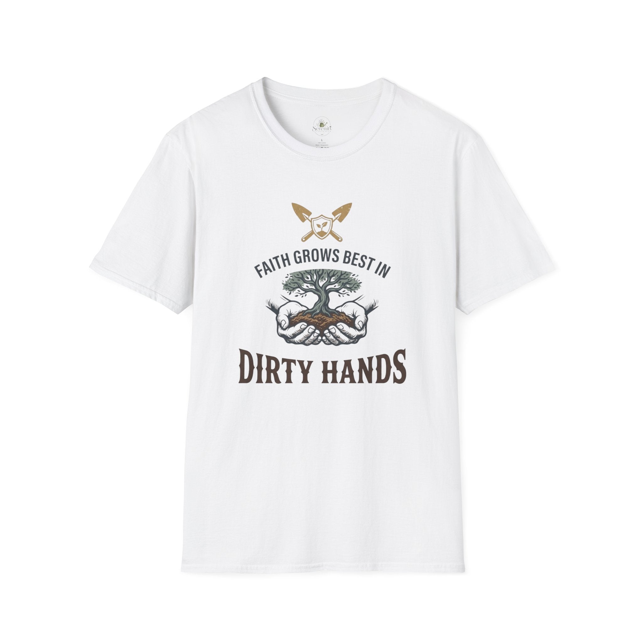 Faith Grows Best in Dirty Hands T-Shirt
