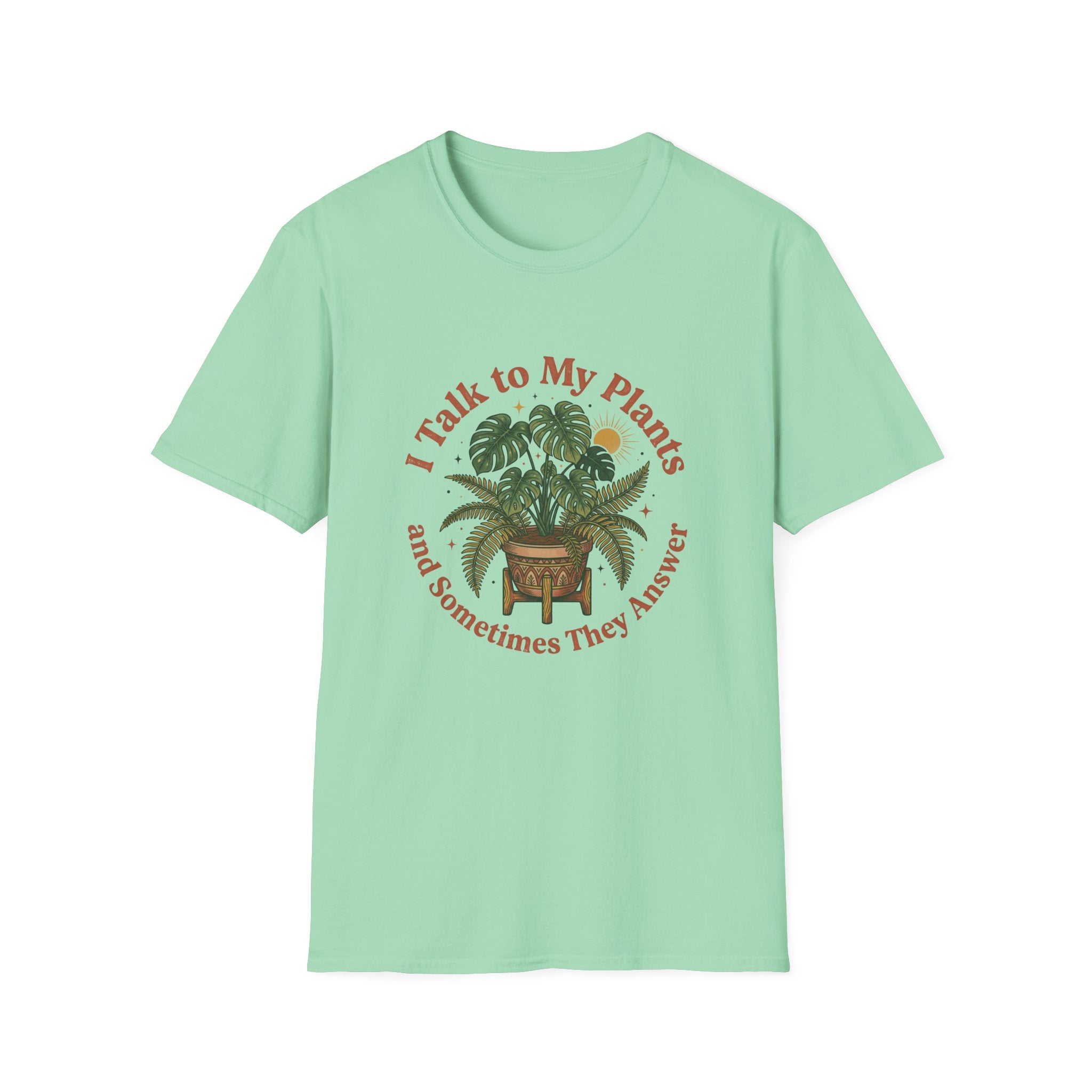 I Talk to My Plants T-Shirt