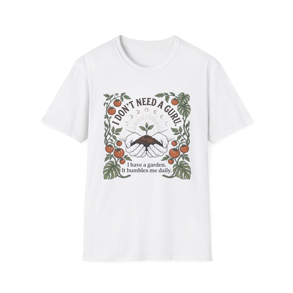 I Don't Need a Guru T-Shirt