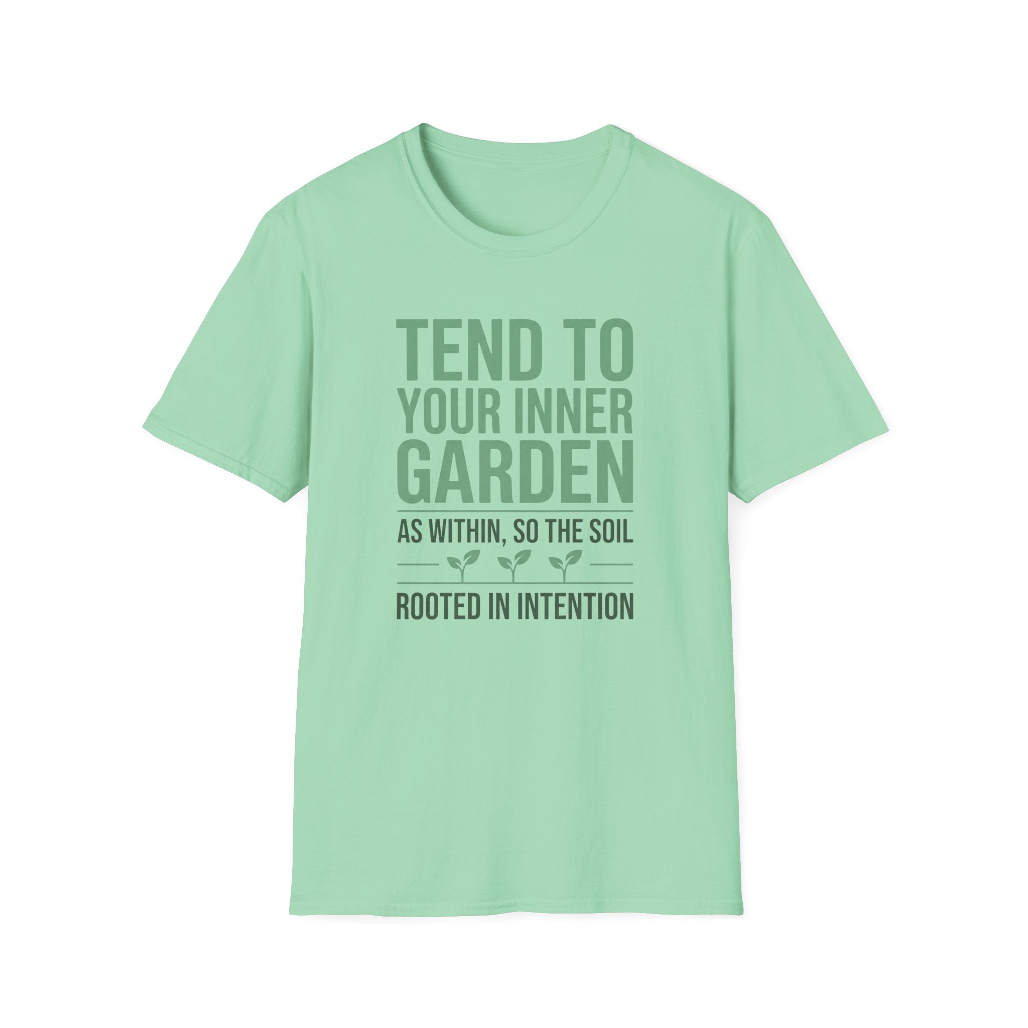 Tend Your Inner Garden T-Shirt