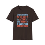 Grant Me the Serenity to Accept the Weeds T-Shirt