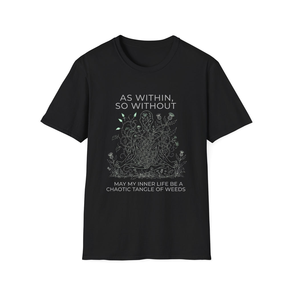 As With, So Without T-Shirt