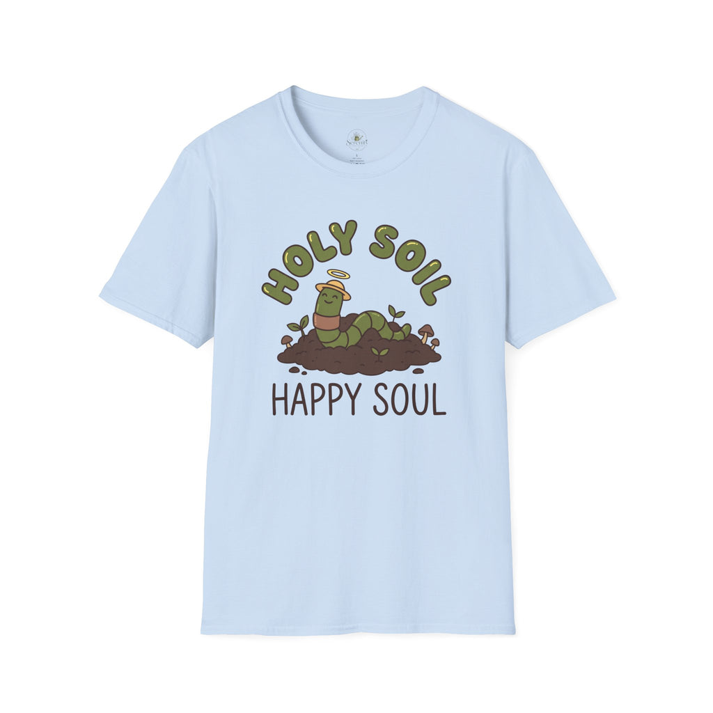 Holy Soil, Happy Soul T-Shirt