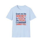 Grant Me the Serenity to Accept the Weeds T-Shirt