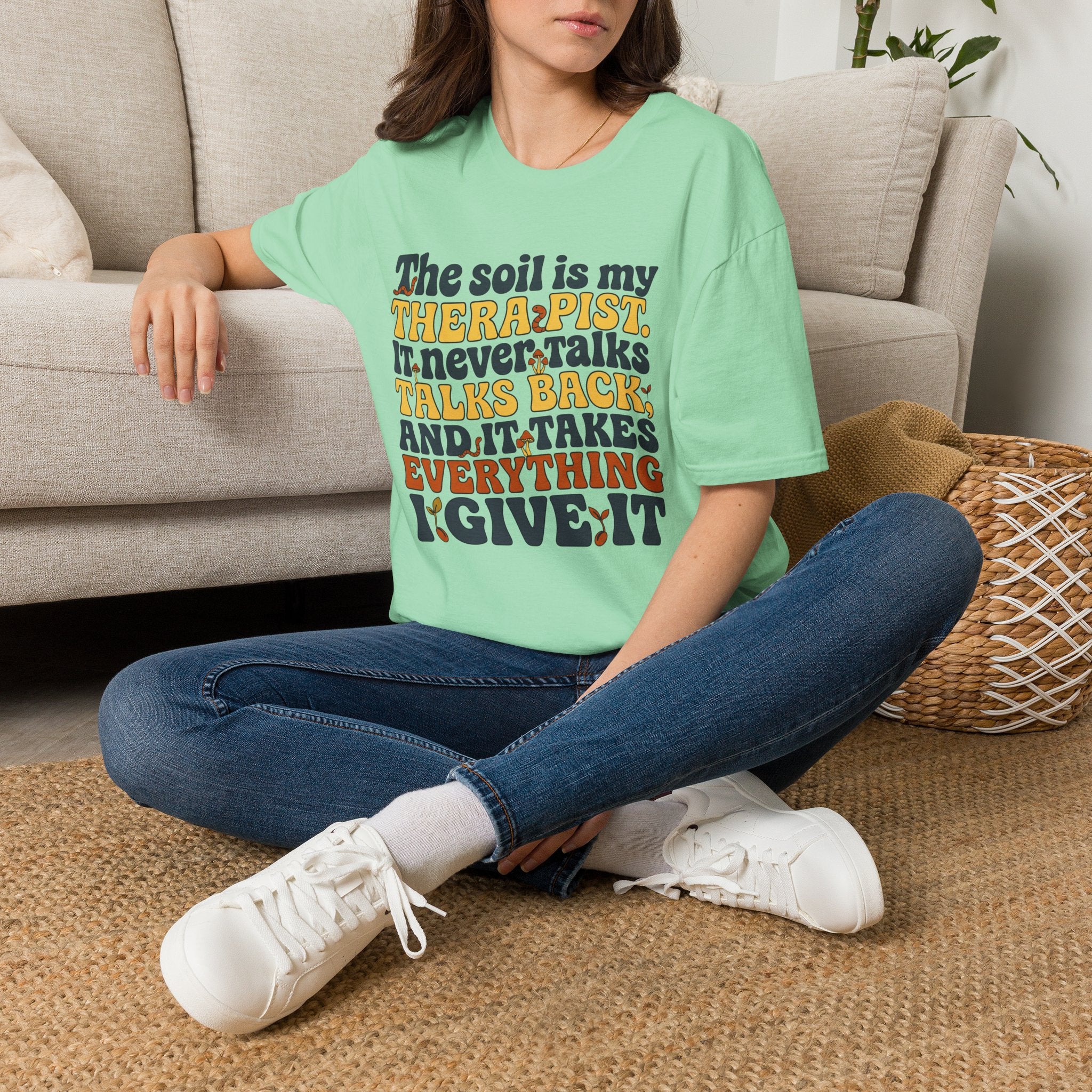 The Soil is My Therapist T-Shirt