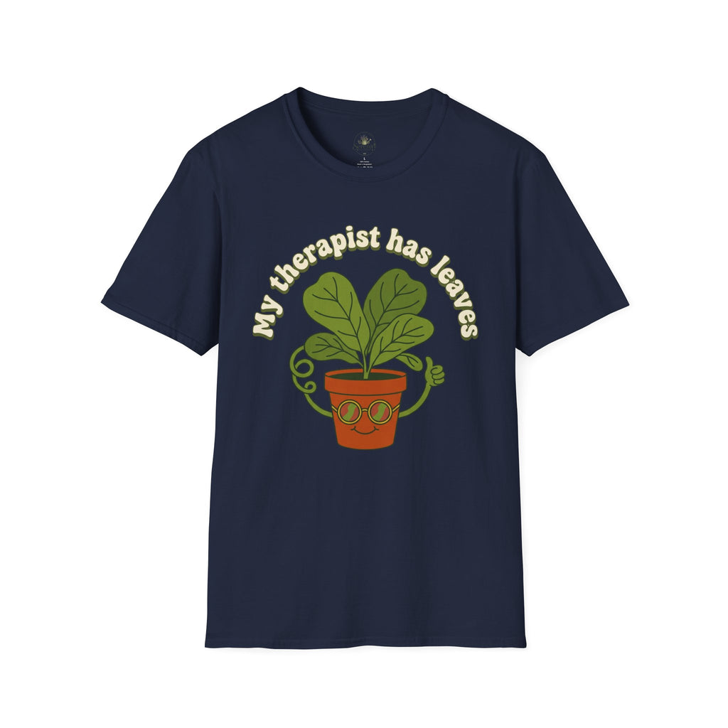 My Therapist Has Leaves T-Shirt