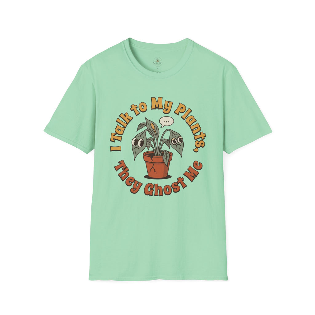 I Talk to My Plants T-Shirt