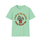 I Talk to My Plants T-Shirt