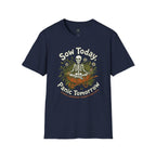 Sow Today T-Shirt