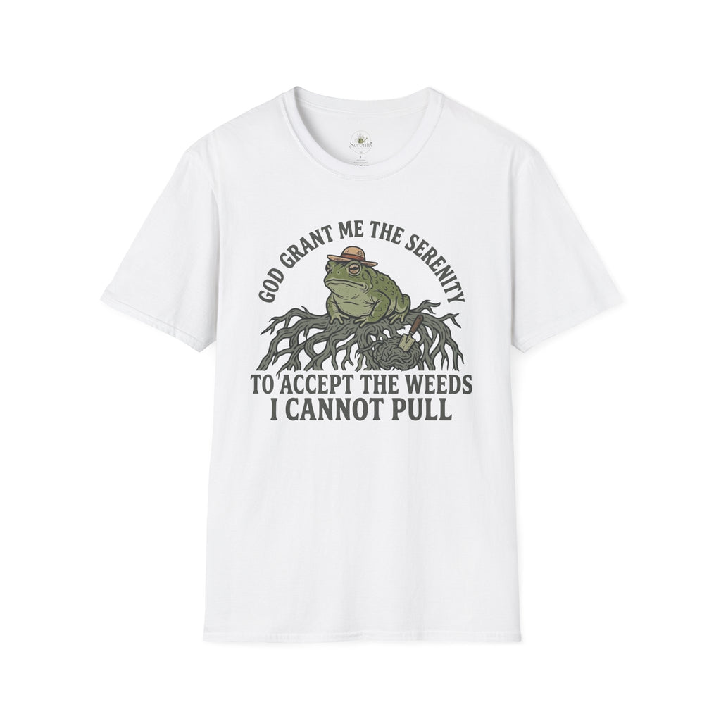 Grant Me the Serenity to Accept the Weeds T-Shirt