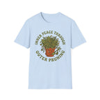 Inner Peace Through Outer Pruning T-Shirt