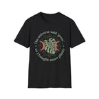 The Universe Said Grow T-Shirt