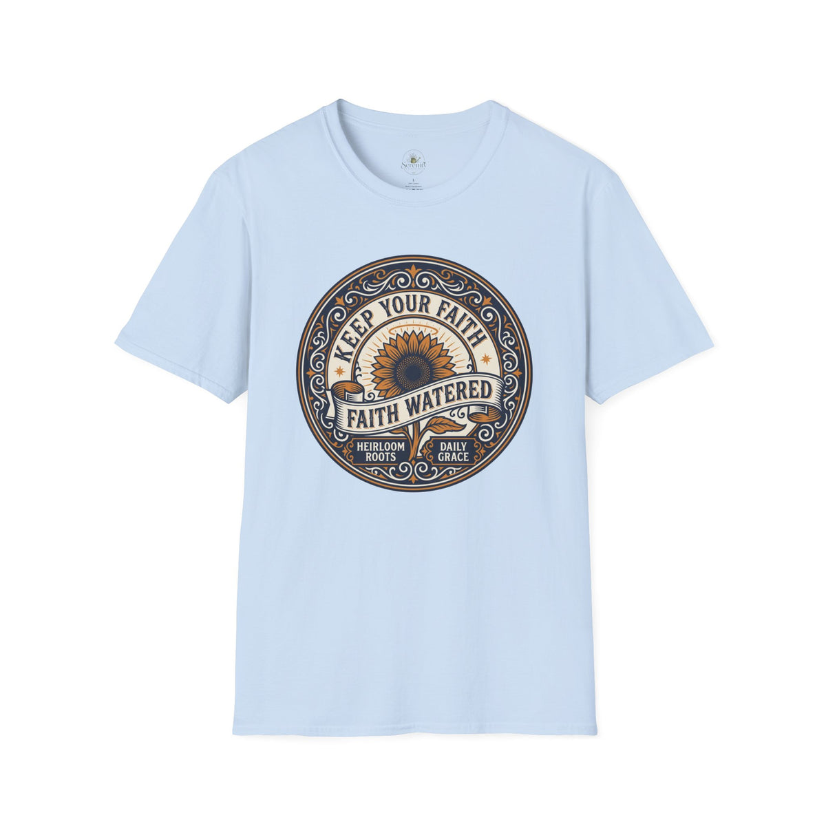 Keep Your Faith Watered T-Shirt