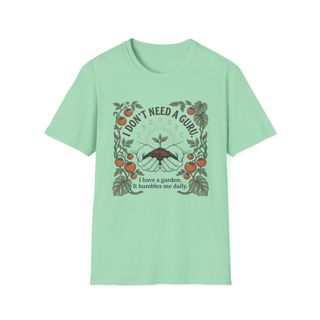 I Don't Need a Guru T-Shirt