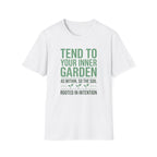 Tend Your Inner Garden T-Shirt