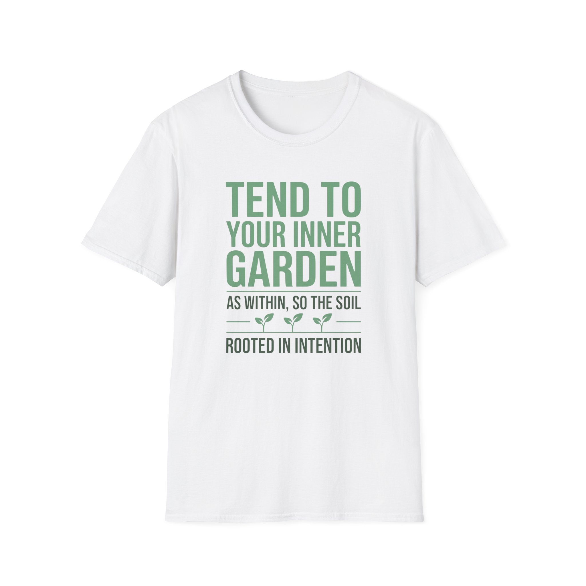 Tend Your Inner Garden T-Shirt