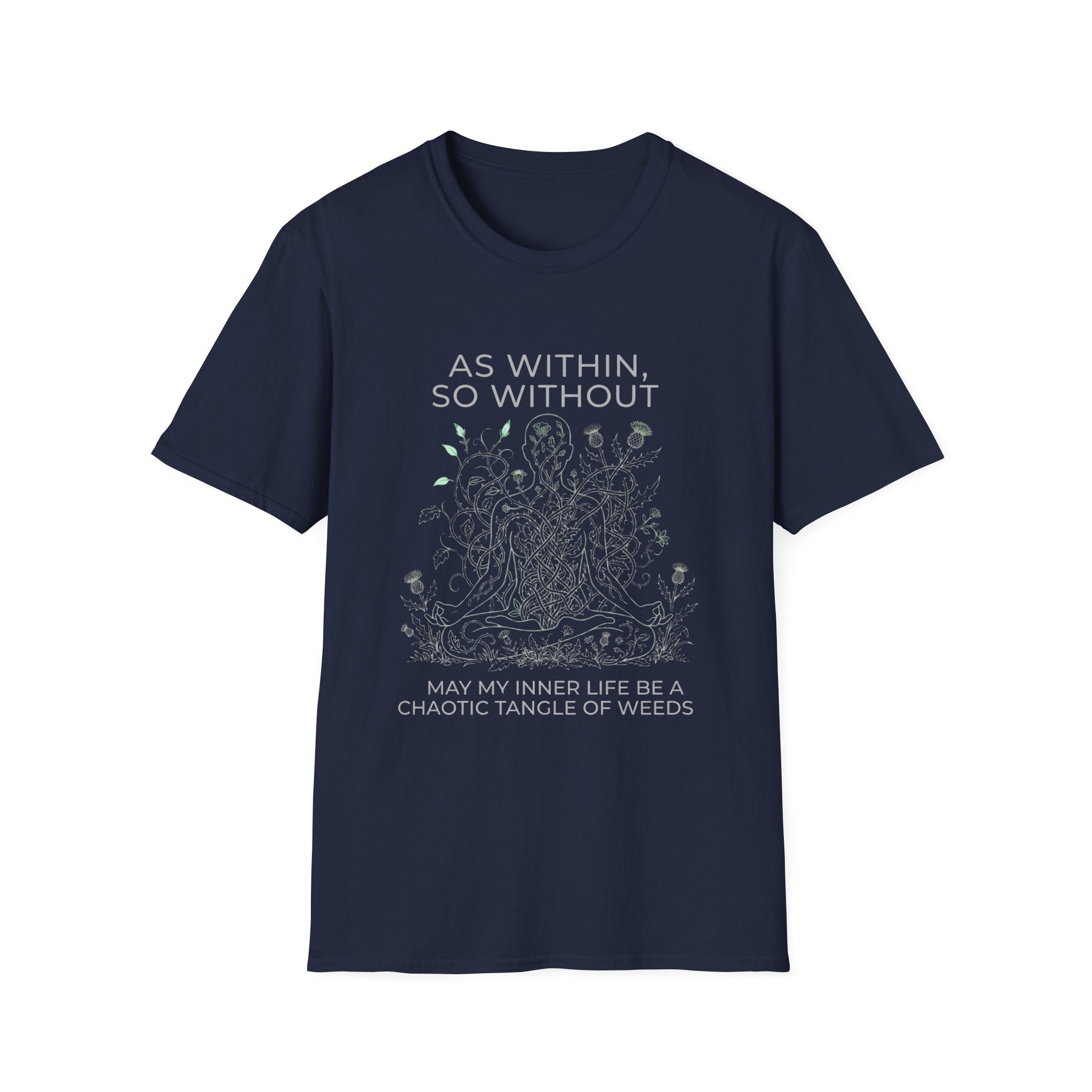 As With, So Without T-Shirt