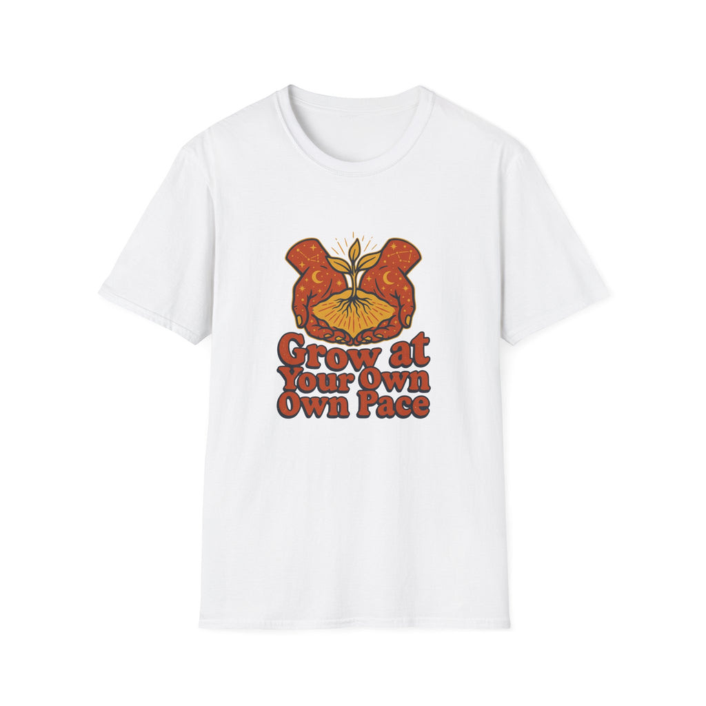 Grow At Your Own Pace T-Shirt